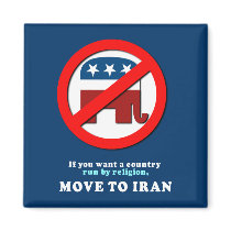 If you want a country run by religion move to Iran Magnets