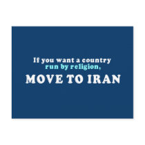 If you want a country run by religion move to Iran Post Cards