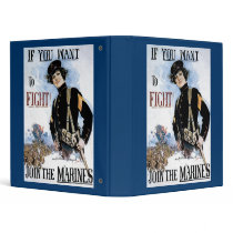 If You Want To Fight Join The Marines Vinyl Binder
