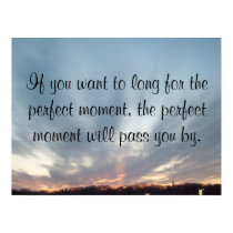If you want to long for the perfect m... posters