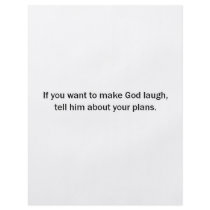 If you want to make God laugh (St.K) flyers by stamos1972 If you want to make God laugh (St.K) flyers