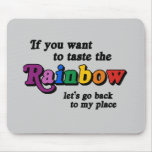 If you want to taste the rainbow mousepads