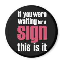 If you were... slogan magnets