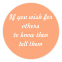 If you wish for others to know thentell them stickers by AuntieBluebear If you wish for others to know thentell them stickers
