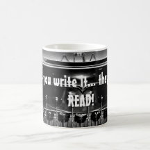 If you write it... they will READ... MUG