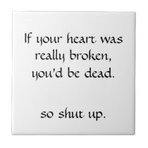 If your heart ceramic tiles
