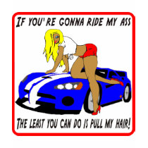 If you're gonna ride my ass T-Shirt by tshirt_shack If you're gonna ride my ass T-Shirt