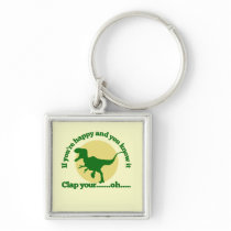 If youre happy and you know it keychains