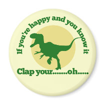 If youre happy and you know it refrigerator magnets