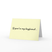 If you're my boyfriend... cards by bonnievoyage If you're my boyfriend... cards