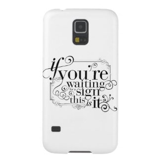 If you're waiting for a sign, this is it samsung galaxy nexus case