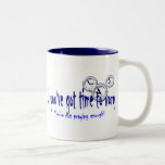 If You've Got Time to Worry... Coffee Mug