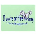 If You've Got Time to Worry flyers