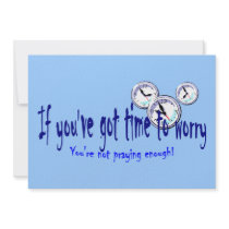 If You've Got Time to Worry Personalized Invitation