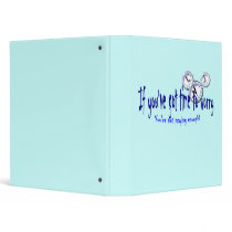 If You've Got Time to Worry Vinyl Binder