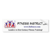 IFA Fitness Instructor Bumper Sticker bumper stickers