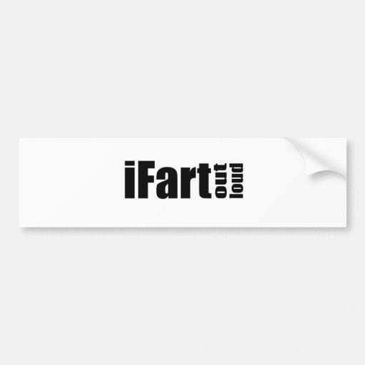iFart Out Load - Plain Bumper Sticker