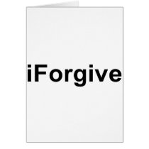 iForgive Greeting Card