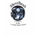 IfYouHaveToAskShovelhead t-shirts