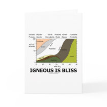 Igneous Is Bliss (Geology Ignorance Is Bliss) Greeting Cards