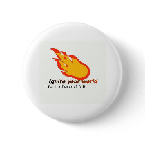 Ignite Your World - Fan the Flames of Faith Pin