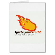 Ignite Your World - Fan the Flames of Faith Greeting Card
