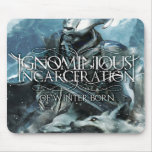 Ignominious Incarceration Of Winter Born mousemat Mousepads
