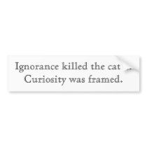 Ignorance_bumper Bumper Sticker