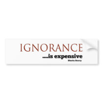 ignorance bumper stickers by sheritasearcy ignorance bumper stickers