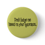 Ignorance Button