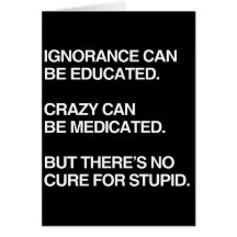 IGNORANCE CAN BE EDUCATED CARDS