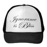Ignorance is Bliee Hat