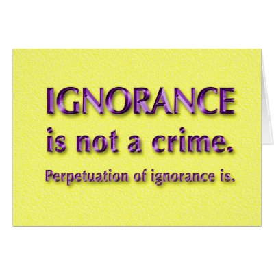 Ignorance is not a crime. Card by DigitalCraftsdotnet