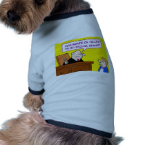 ignorance law no excuse dummy judge pet clothing