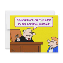 ignorance law no excuse dummy judge invitations