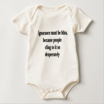 Ignorance Must Be Bliss t-shirts