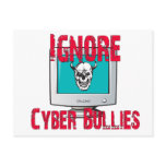 Ignore Cyber Bullies Post Cards