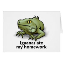 Iguanas ate my Homework Greeting Card