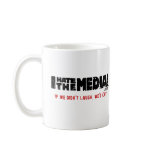 IHateTheMedia.com - If we didn't laugh, we'd cry Coffee Mug