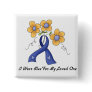 Ii Wear Blue For My Loved One Pins