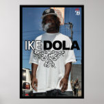 Ike Dola Poster posters