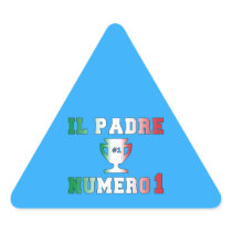 Il Padre Numero 1 #1 Dad in Italian Father's Day Triangle Stickers