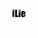 iLie t-shirts by Real_i_Messages iLie t-shirts