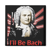 I'll Be Bach Magnet by sheepthrillster I'll Be Bach Magnet