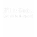 I'll be Bach t-shirt