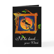 I'll be back... your Witch cards