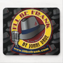 I'll Be Frank - Computer Mousepad mousepads
