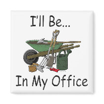 I'll Be In My Office Magnets