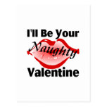 I'll Be Your Naughty Valentine Post Card