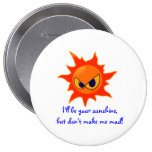 I'll be your sunshine button